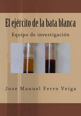 Book cover for El Ejercito de La Bata Blanca