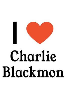 Book cover for I Love Charlie Blackmon