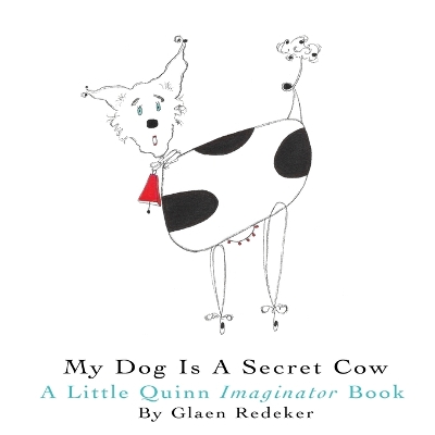 Book cover for My Dog Is A Secret Cow