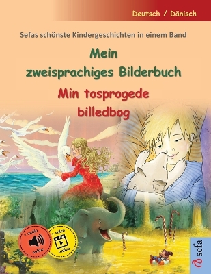 Book cover for Mein zweisprachiges Bilderbuch - Min tosprogede billedbog (Deutsch / Dänisch)