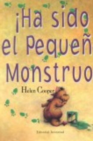 Cover of Ha Sido el Pequeno Monstruo!
