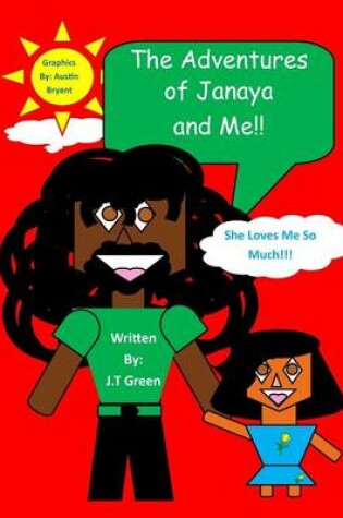 Cover of The Adventures of Janaya and Me