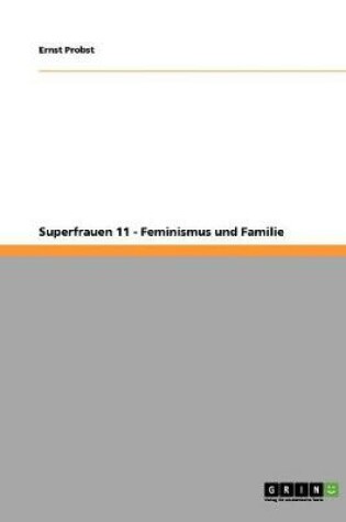 Cover of Superfrauen 11 - Feminismus und Familie