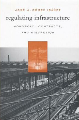 Cover of Regulating Infrastructure