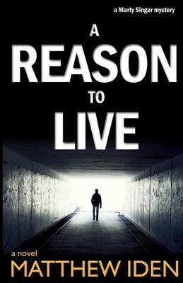 Book cover for A Reason to Live: Marty Singer Mystery #1