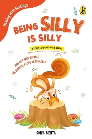 Cover of Being Silly Is Silly (Dealing with Feelings)