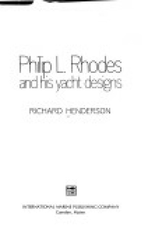Cover of Philip L.Rhodes and His Yacht Designs