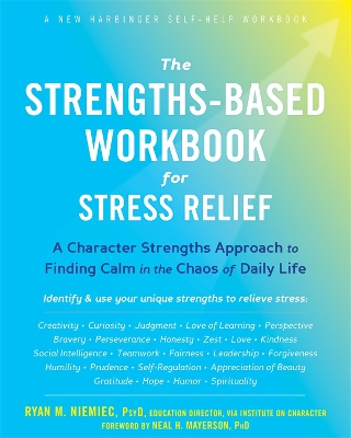 Book cover for The Strengths-Based Workbook for Stress Relief