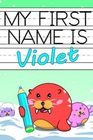 Cover of My First Name is Violet