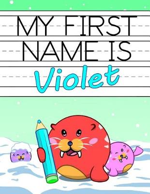 Book cover for My First Name is Violet