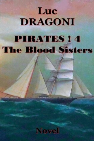 Cover of Pirates 4.The Blood Sisters