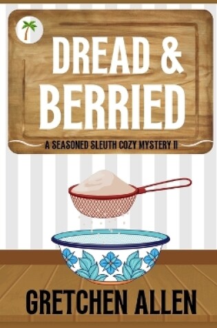 Cover of Dread and Berried