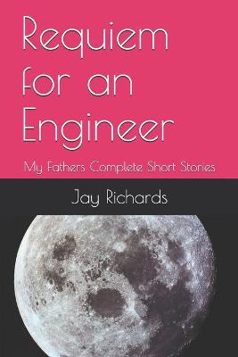 Book cover for Requiem for an Engineer