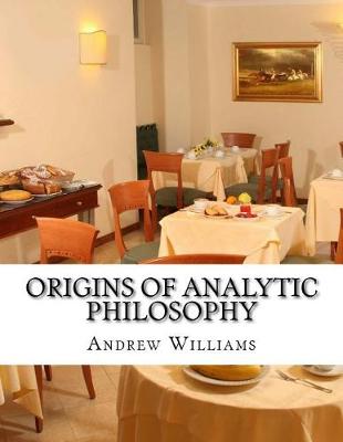 Book cover for Origins of Analytic Philosophy