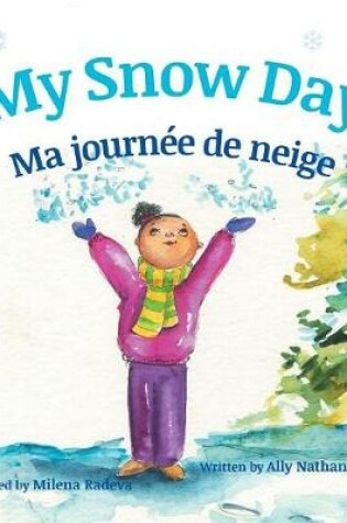 Cover of My Snow Day / Ma Journée de Neige