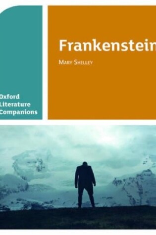 Cover of Oxford Literature Companions: Frankenstein