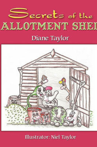 Cover of Secrets of the Allotment Shed