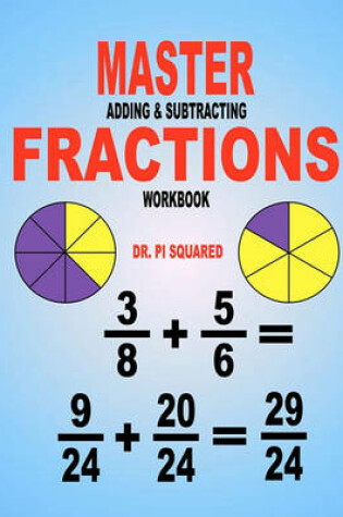 Cover of Master Adding & Subtracting Fractions Workbook