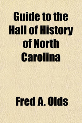 Book cover for Guide to the Hall of History of North Carolina