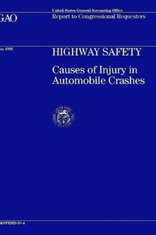 Cover of Highway Safety: Causes of Injury in Automobile Crashes