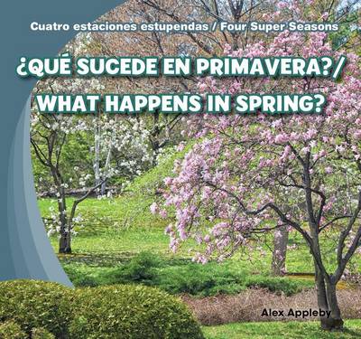 Cover of ¿Qué Sucede En Primavera? / What Happens in Spring?