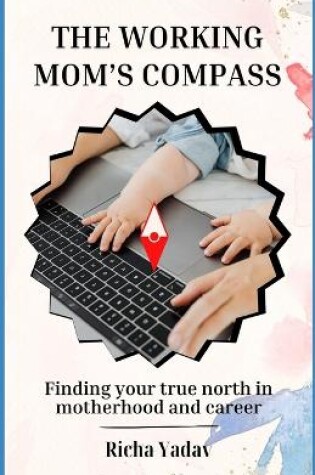 Cover of The Working Mom's Compass