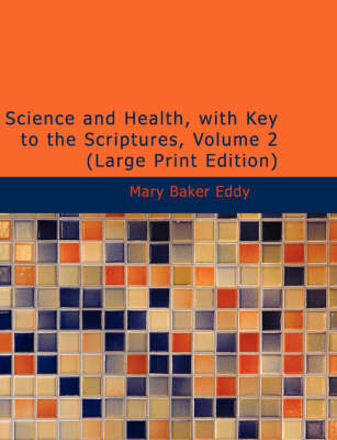 Book cover for Science and Health, with Key to the Scriptures, Volume 2