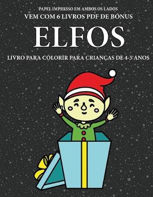 Book cover for Livro para colorir para crian�as de 4-5 anos (Elfos)