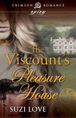 Cover of The Viscount S Pleasure House