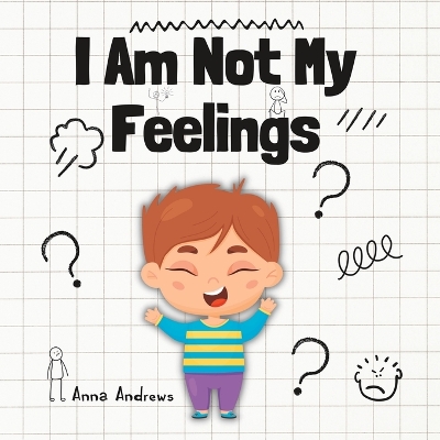 Book cover for I Am Not My Feelings