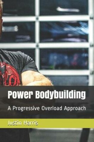 Cover of Power Bodybuilding