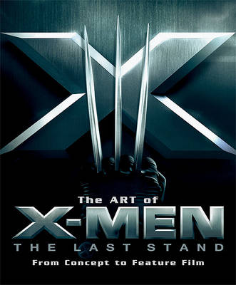 Book cover for Art of X-Men the Last Stand