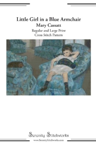 Cover of Little Girl in a Blue Armchair Cross Stitch Pattern - Mary Cassatt