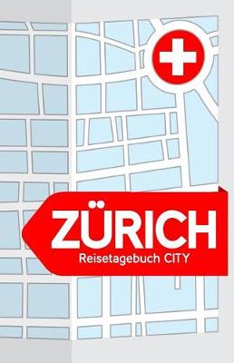 Book cover for Zurich Reisetagebuch City