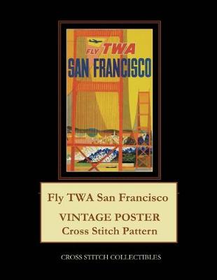 Book cover for Fly TWA San Francisco