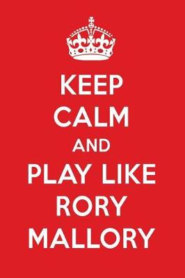 Book cover for Keep Calm and Play Like Rory Mallory