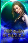 Book cover for Her Alien Romance