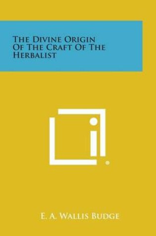Cover of The Divine Origin of the Craft of the Herbalist