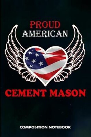 Cover of Proud American Cement Mason