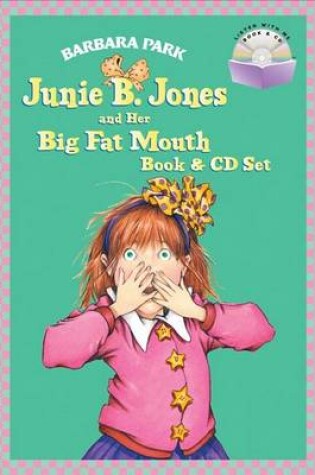 Cover of Junie B. Jones and Her Big Fat Mouth Book & CD Set