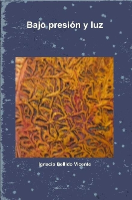 Book cover for Bajo presión y luz