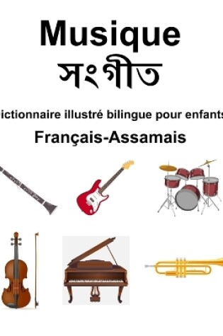 Cover of Fran�ais-Assamais Musique Dictionnaire illustr� bilingue pour enfants
