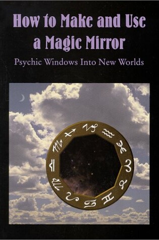 Cover of How to Make and Use a Magic Mirror