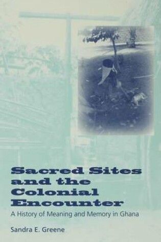 Cover of Sacred Sites and the Colonial Encounter