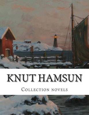 Book cover for Knut Hamsun, Collection Novels