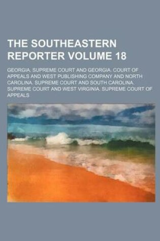 Cover of The Southeastern Reporter Volume 18