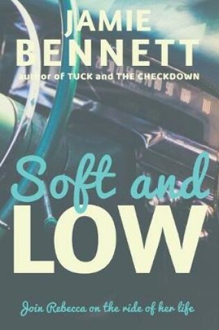 Cover of Soft and Low