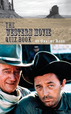 Book cover for The Western Movie Quiz Book (hardback)