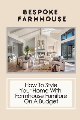 Cover of Bespoke Farmhouse