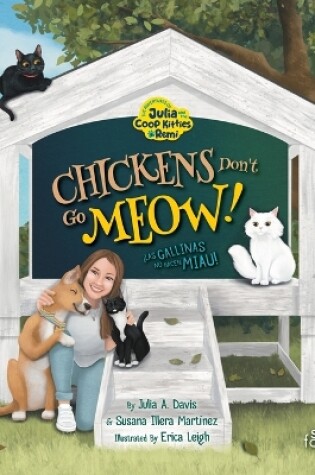 Cover of Chickens Don't Go Meow! ¡Las gallinas no hacen miau!